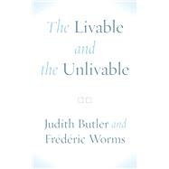 The Livable and the Unlivable