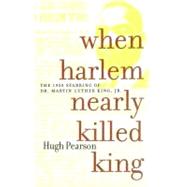 When Harlem Nearly Killed King The 1958 Stabbing of Dr. Martin Luther King Jr.