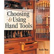 Choosing & Using Hand Tools