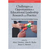 Challenges and Opportunities of Educational Leadership Research and Practice