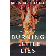 Burning Little Lies