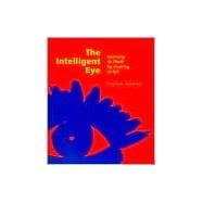 The Intelligent Eye; Learning to Think by Looking at Art