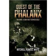 Quest of the Phalanx Revenge: A Dish Best Served Cold