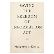Saving the Freedom of Information Act