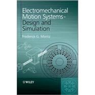Electromechanical Motion Systems Design and Simulation