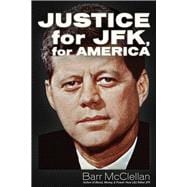 Justice – for JFK, for America