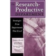 The Research-Productive Department Strategies from Departments That Excel