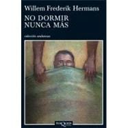 No dormir nunca mas / Beyond sleep