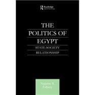 The Politics of Egypt: State-Society Relationship