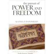 The Pursuit of Power and Freedom Upanishad