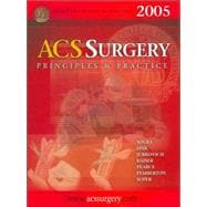 ACS Surgery : Principles and Practice 2005