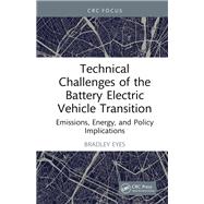Technical Challenges of the Battery Electric Vehicle Transition