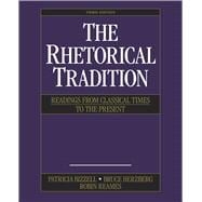 The Rhetorical Tradition Readings from Classical Times to the Present