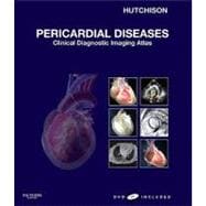 Pericardial Diseases: Clinical Diagnostic Imaging Atlas (Book with DVD + Access Code)
