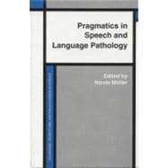 Pragmatics in Speech and Language Pathology: Studies in Clinical Applications