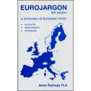 Eurojargon: A Dictionary of the European Union
