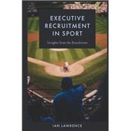 Executive Recruitment in Sport book cover, ISBN 9781837972746