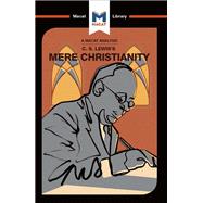 An Analysis of C.S. Lewis's Mere Christianity