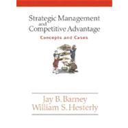 Strategic Management And Competitive Advantage: Concepts And Cases