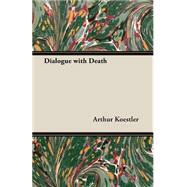 Dialogue With Death