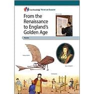 From the Renaissance to England's Golden Age: CKHG Student Reader