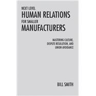 Next Level Human Relations for Smaller Manufacturers