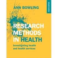 Research Methods In Health: Investigating Health And Health Services, 4th Edition