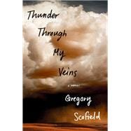 Thunder Through My Veins A Memoir