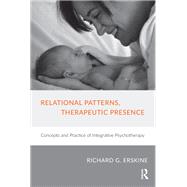 Relational Patterns, Therapeutic Presence,9780429932748