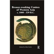 Bronze-Working Centres Of Western Asia