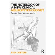 The Notebook of a New Clinical Neuropsychologist