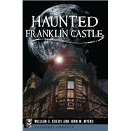 Haunted Franklin Castle