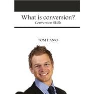 What Is Conversion?: Conversion Skills
