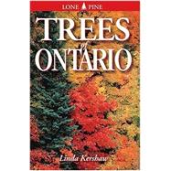 Trees of Ontario : Including Tall Shrubs