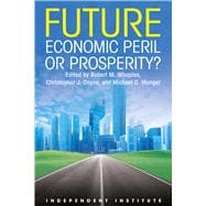 Future Economic Peril or Prosperity?