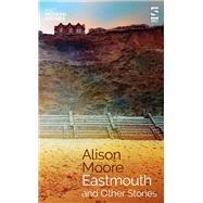 Eastmouth and Other Stories