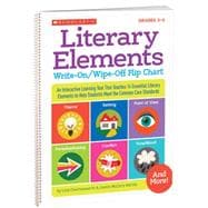 Literary Elements Write-On/Wipe-Off Flip Chart An Interactive Learning Tool That Teaches 14 Essential Literary Elements to Help Students Meet the Core Standards