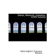 Dante, Petrarch, Camoens : CXXIV Sonnets