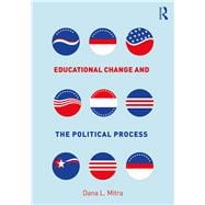 Educational Change and the Political Process