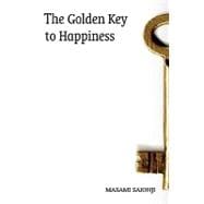 The Golden Key to Happiness