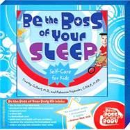Be the Boss of Your Sleep: Self-care for Kids
