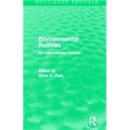 Environmental Policies (Routledge Revivals): An International Review