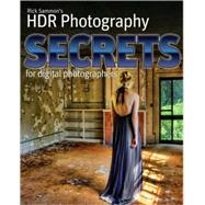 Rick Sammon's HDR Secrets for Digital Photographers