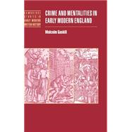 Crime and Mentalities in Early Modern England