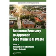 Resource Recovery to Approach Zero Municipal Waste