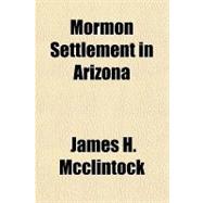 Mormon Settlement in Arizona