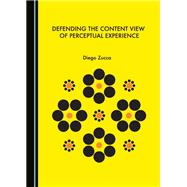 Defending the Content View of Perceptual Experience