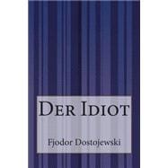 Der Idiot