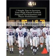 7 Simple Tips to Increase Your High School Football Program Participation and Player Performance