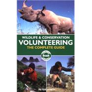 Wildlife & Conservation Volunteering; The Complete Guide